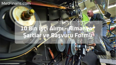 10 Bin İşçi Alımı Almanya – Şartlar ve Başvuru Formu