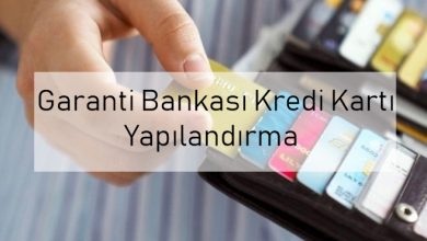 Garanti bankası kredi kartı yapılandırma