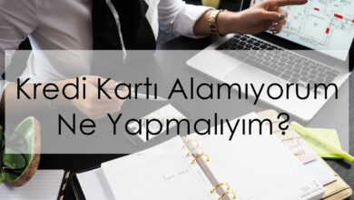 Kredi Kartı Alamıyorum Ne Yapmalıyım?