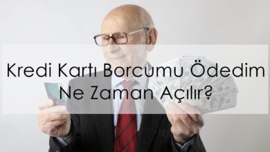 Kredi Kartı Borcumu Ödedim Ne Zaman Açılır?