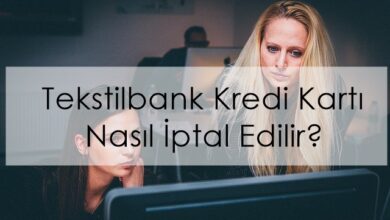 Tekstilbank Kredi Kartı Nasıl İptal Edilir?