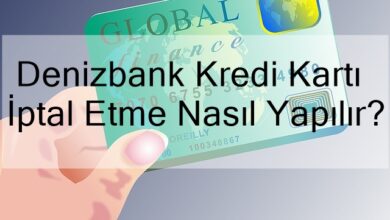 Denizbank Kredi Kartı İptal Etme Nasıl Yapılır?