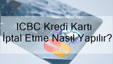 ICBC Kredi Kartı İptal Etme Nasıl Yapılır?