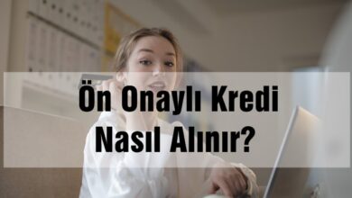 Ön Onaylı Kredi Nasıl Alınır? Ön Onaylı Kredi Ne Demek?