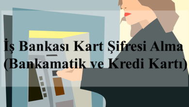 İş Bankası Kart Şifresi Alma (Bankamatik ve Kredi Kartı)