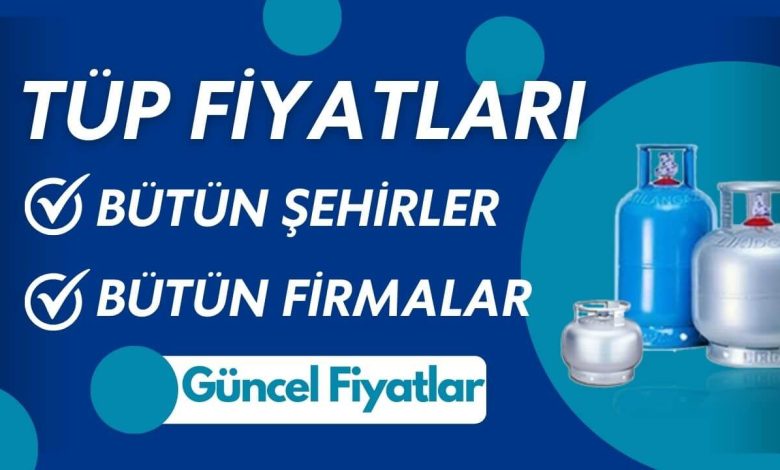 2024 tüp fiyatları güncel listesi